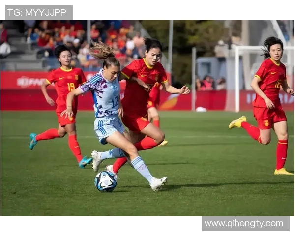 中国女足对阵西班牙女足精彩比赛完整视频回顾与分析 中国女足对阵西班牙女足精彩比赛完整视频回顾与分析