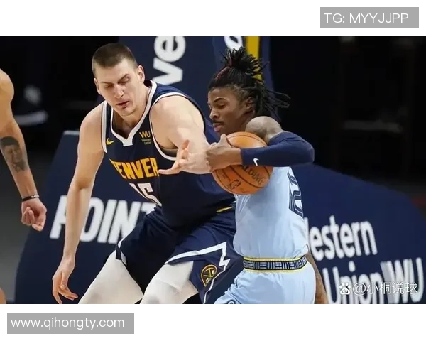 NBA直播：灰熊与掘金激战正酣谁能在这场对决中赢得胜利