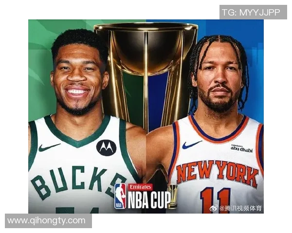 字母哥领衔雄鹿对决尼克斯谁能在这场激战中笑到最后